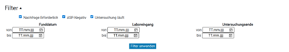 Screenshot im Bereich Befunde. Bei Aufklappen der Filterfunktion erscheinen die Suchfunktionen Funddatum, Laboreingang und Untersuchungsende mit Eingabemöglichkeit der entsprechenden Zeiträume (Datum von - bis).